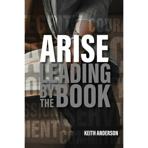 Arise: Leading By The Book, (Paperback)