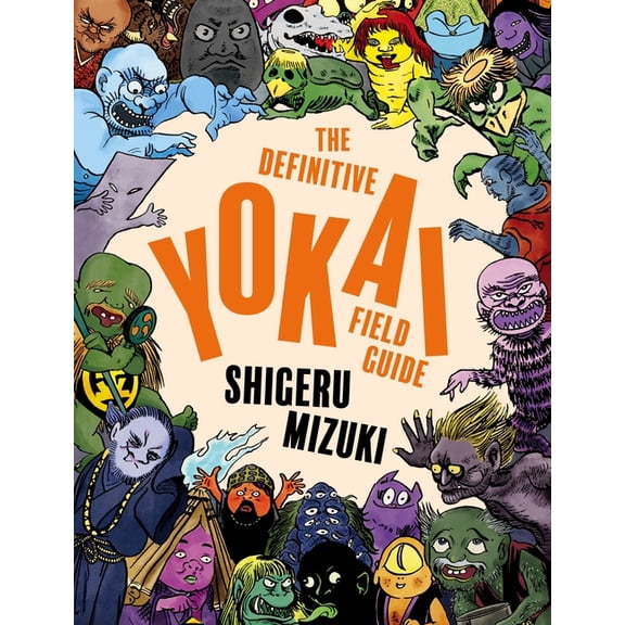 The Definitive Yokai Field Guide, (Paperback)
