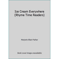 thumbnail image 1 of Pre-Owned Ice Cream Everywhere (Rhyme Time Readers) (Paperback) 0439333970 9780439333979, 1 of 1