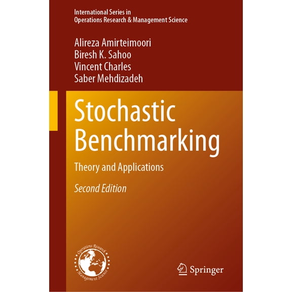 International Operations Research & Mana Stochastic Benchmarking: Theory and Applications, Book 371, (Hardcover)