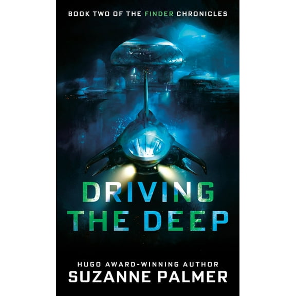 The Finder Chronicles Driving the Deep, Book 2, (Paperback)
