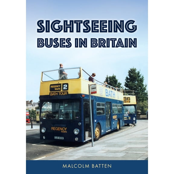 Sightseeing Buses in Britain, (Paperback)