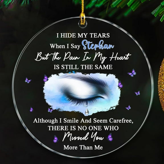 I Hide My Tears When I Say But The Pain in My Heart Ornaments Gift, Name & Year Memorial Ornament Gift for Loss of Loved One, Angel in Heaven Ornament, Remembrance Ornaments