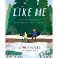 thumbnail image 1 of Pre-Owned Like Me: A Story about Disability and Discovering God's Image in Every Person (Hardcover) 0736985751 9780736985758, 1 of 1