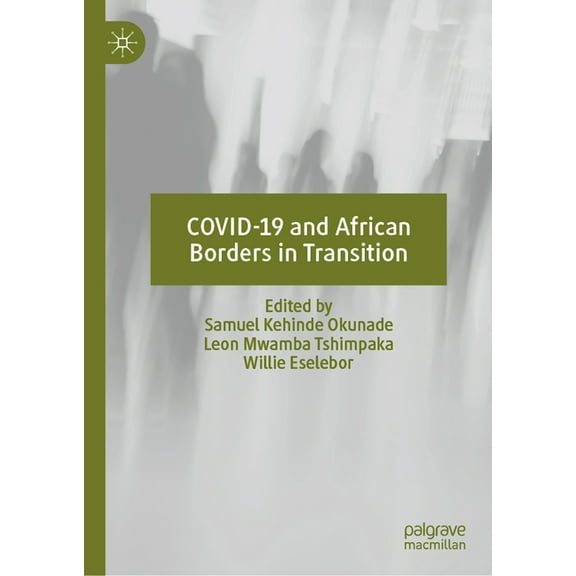 Covid-19 and African Borders in Transition, (Hardcover)