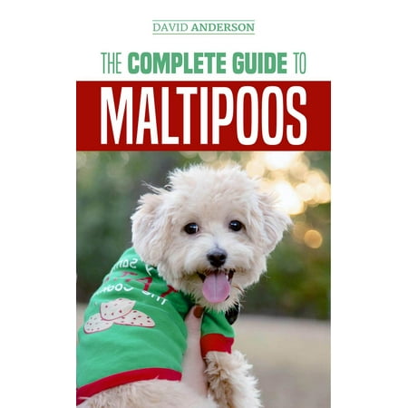 The Complete Guide to Maltipoos - eBook