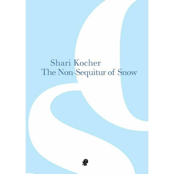 The Non-Sequitur of Snow (Paperback)