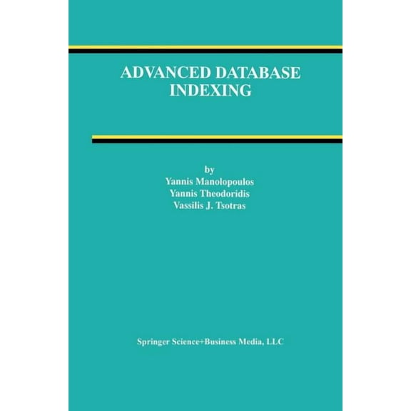 Advances in Database Systems Advanced Database Indexing, Book 17, (Paperback)