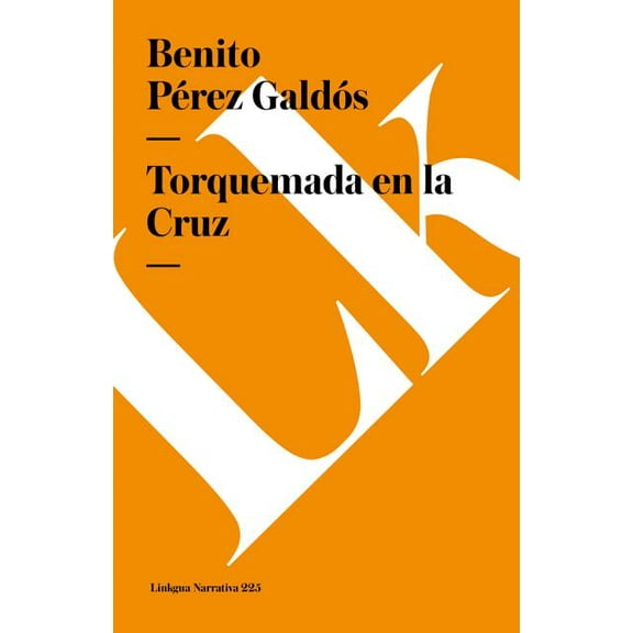 Narrativa Torquemada en la Cruz, Book 225, (Paperback)