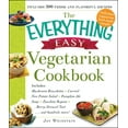 thumbnail image 1 of Pre-Owned The Everything Easy Vegetarian Cookbook: Includes Mushroom Bruschetta, Curried New Potato Salad, Pumpkin-Ale Soup, Zucchini Ragout, Berry-Streusel Tar (Paperback) 1440587191 9781440587191, 1 of 2