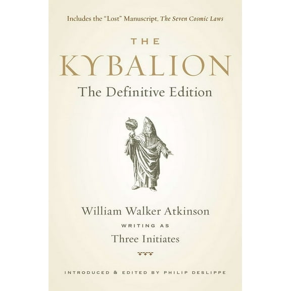 The Kybalion: The Definitive Edition, (Paperback)