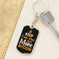 thumbnail image 6 of Buy More Bitcoin Crypto Stainless Steel or 18k Gold Premium Swivel Dog Tag Keychain, 6 of 16