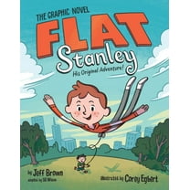 Flat Stanley: the Graphic Novel: His Original Adventure! (Paperback)