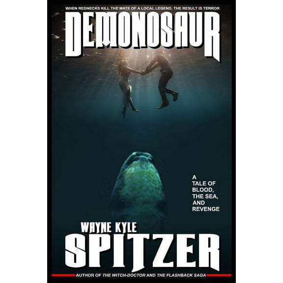 Demonosaur : A Tale of Blood, the Sea, and Revenge (Paperback)