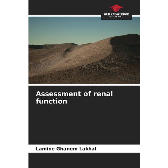 Assessment of renal function, (Paperback)