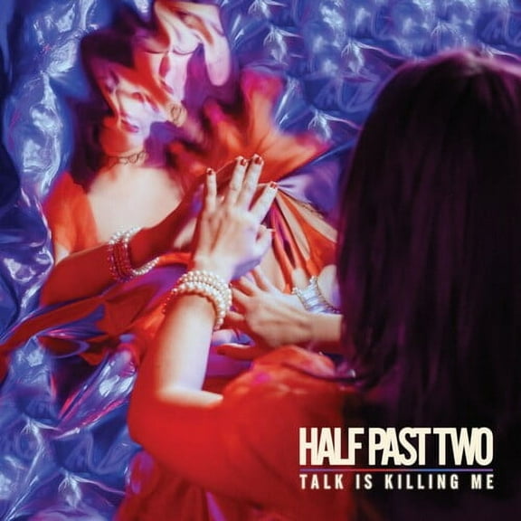 Half Past Two - Talk Is Killing Me - Music & Performance - Vinyl