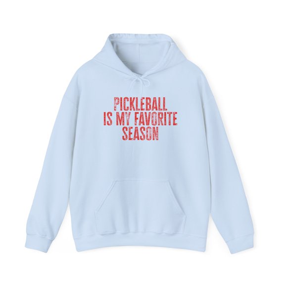 Pickleball Season Hoodie Gifts Hooded Sweatshirt Pullover Shirt