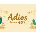 thumbnail image 4 of LUUFILx Adios to My 40's Backdrop Cactus Banner Party Supplies Retirement Celebration Birthday Decorations Background Photography Props Decors, 4 of 8