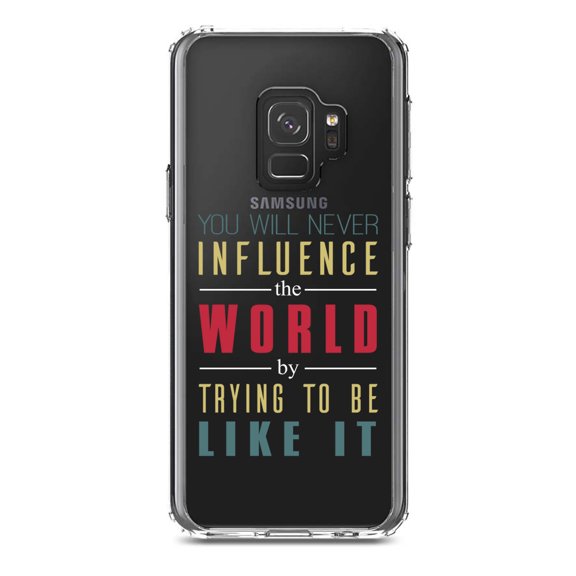 DistinctInk Clear Shockproof Hybrid Case for Samsung Galaxy S9 (5.8" Screen) - TPU Bumper Acrylic Back Tempered Glass Screen Protector - Never Influence The World Try to Be Like It