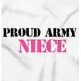 thumbnail image 2 of Proud Army Niece Military Family Youth T Shirt Tee Girls Infant Toddler Brisco Brands 3T, 2 of 5