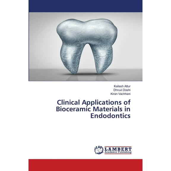 Clinical Applications of Bioceramic Materials in Endodontics, (Paperback)