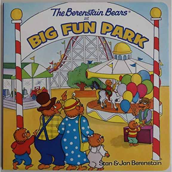 Pre-Owned The Berenstain Bears at Big Fun Park (Family Time Books), 9781577190561, 1577190564, Paperback,