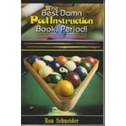 Angle View: The Best Damn Pool Instruction Book, Period! [Paperback - Used]