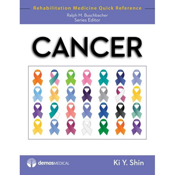 Rehabilitation Medicine Quick Reference: Cancer (Hardcover)