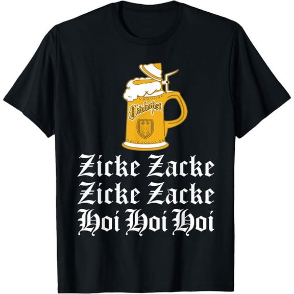 Oktoberfest 2018 Shirt Zicke Zacke Hoi Funny Drinking, Tshirt T-Shirt mens t hirt men，black，women，misfits，journey ，boys