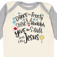 thumbnail image 4 of Inktastic Dance Like Frosty, Shine Like Rudolph, Give Like Santa Boys or Girls Long Sleeve Baby Bodysuit, 4 of 5