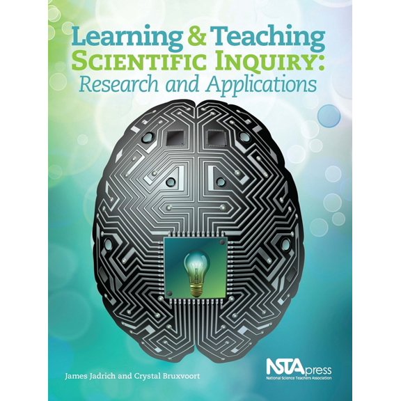 Learning and Teaching Scientific Inquiry: Research and Applications, (Paperback)