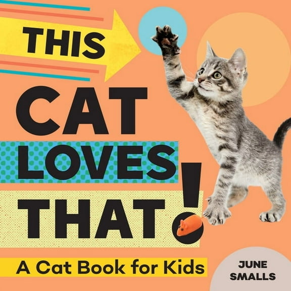 This Cat Loves That!: A Cat Book for Kids, (Paperback)