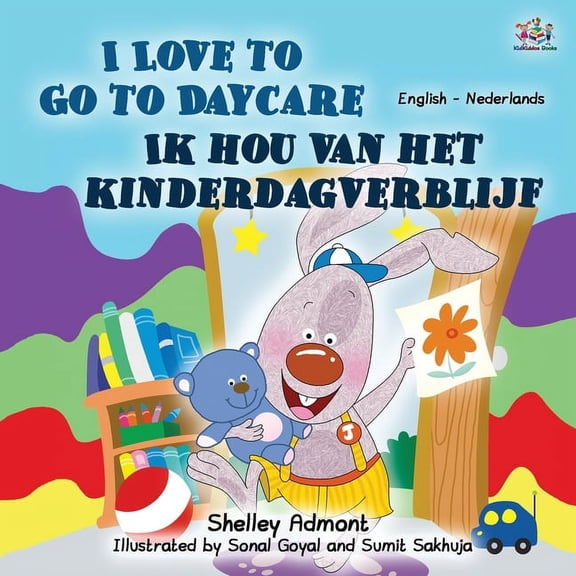 English Dutch Bilingual Collection I Love to Go to Daycare (English Dutch Bilingual Book for Kids), (Paperback)