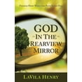 thumbnail image 2 of Pre-Owned God In the Rear View Mirror: Finding Hope When the Path Seems Dim (Paperback) 1629985236 9781629985237, 2 of 2
