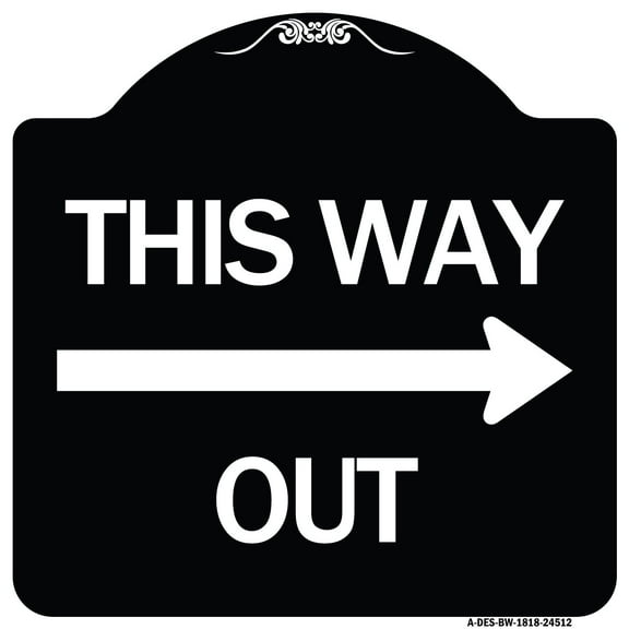 SignMission Designer Series Sign - This Way Out (Right Arrow) | Black & White 18" X 18" Heavy-Gauge Aluminum Architectural Sign | Protect Your Business & Municipality | Made in the USA