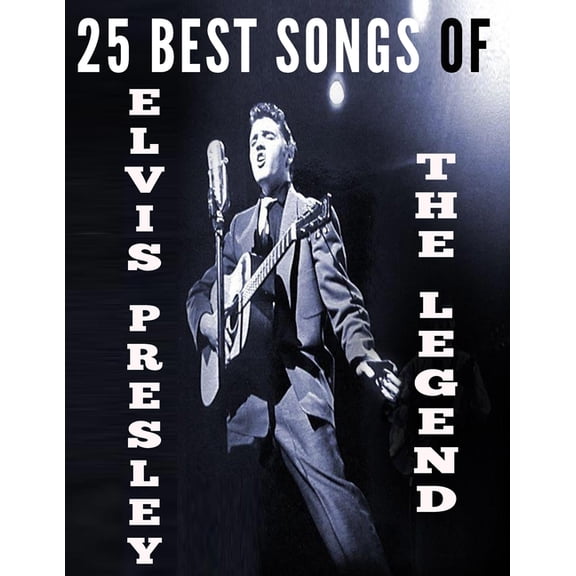 25 Best Songs of Elvis Presley (Paperback)