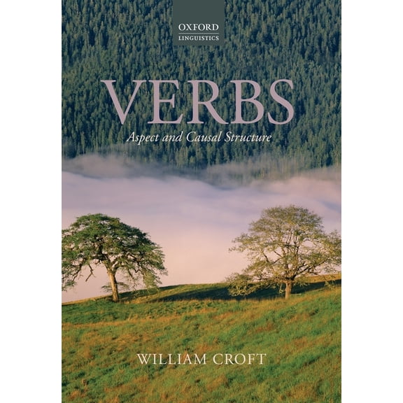 Verbs: Aspect and Causal Structure, (Paperback)