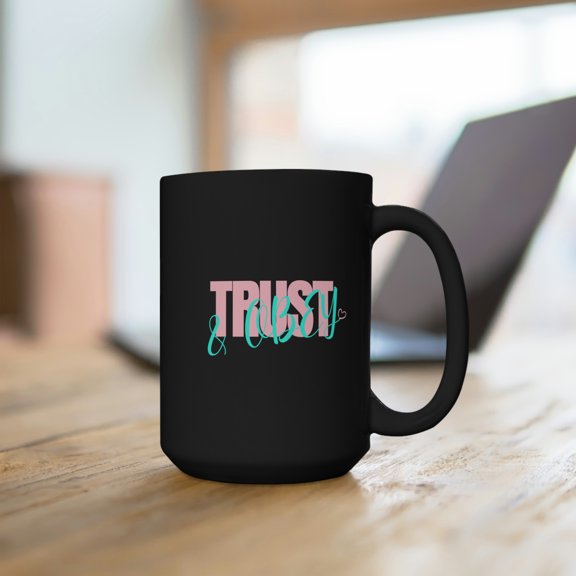 Trust & Obey Stein Mug