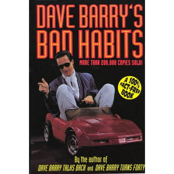 Holt Paperback Dave Barry's Bad Habits: A 100% Fact-Free Book, (Paperback)