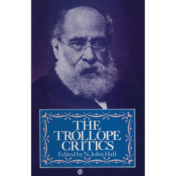 The Trollope Critics, (Paperback)