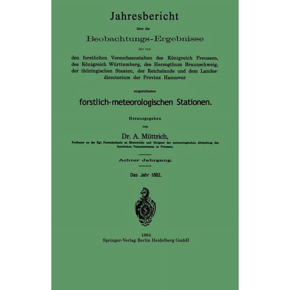 Jahresbericht Ãber Die Beobachtungs-Ergebnisse: Der Von Den Forstlichen Versuchsanstalten Des KÃ¶nigreich Preussen, Des K, (Paperback)