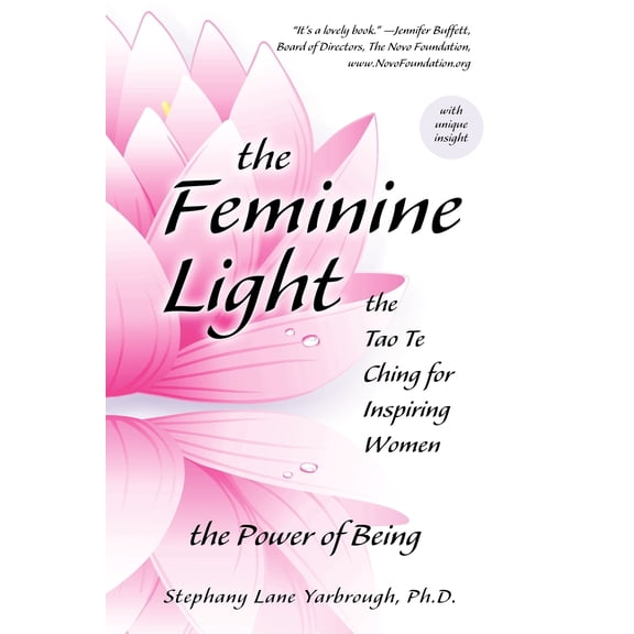 The Feminine Light: The Tao Te Ching for Inspiring Women