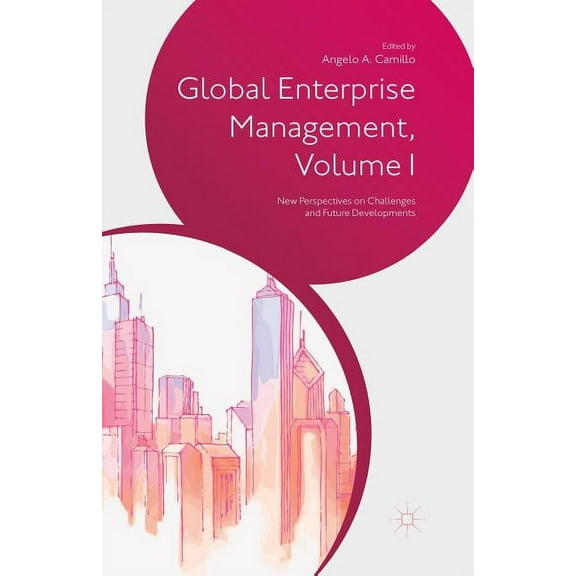 Global Enterprise Management, Volume I: New Perspectives on Challenges and Future Developments, (Paperback)