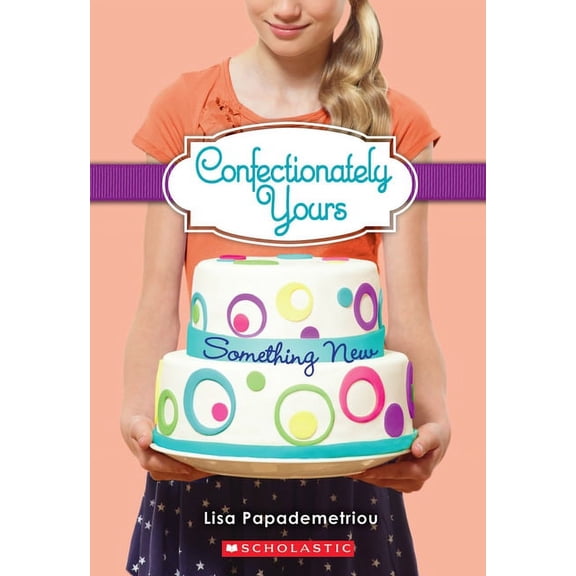 Confectionately Yours: Something New (Confectionately Yours #4): Volume 3 (Paperback)