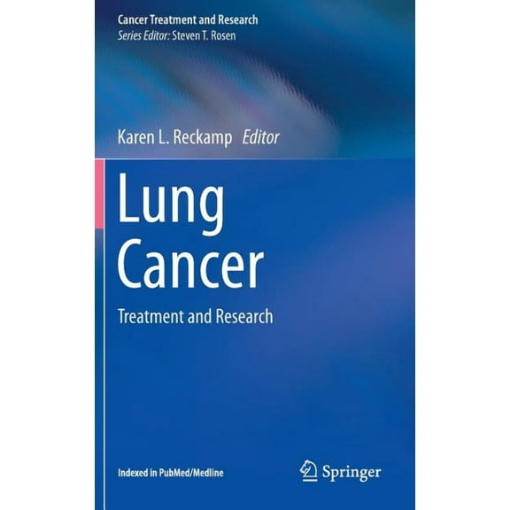 Cancer Treatment and Research Lung Cancer: Treatment and Research, Book 170, (Hardcover)