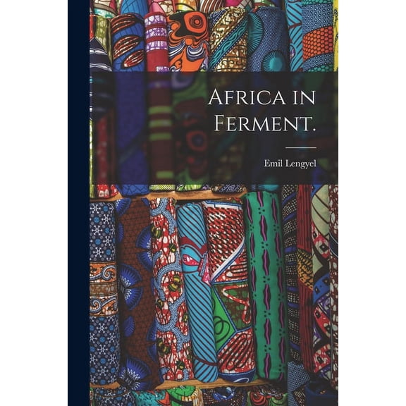 Africa in Ferment., (Paperback)