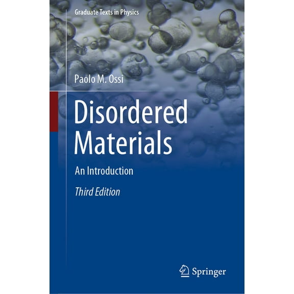 Graduate Texts in Physics Disordered Materials: An Introduction, (Hardcover)