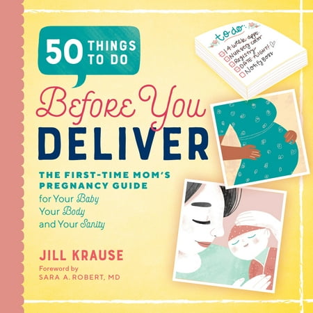 50 Things to Do Before You Deliver : The First Time Moms Pregnancy (Best Pregnancy Websites For First Time Parents)