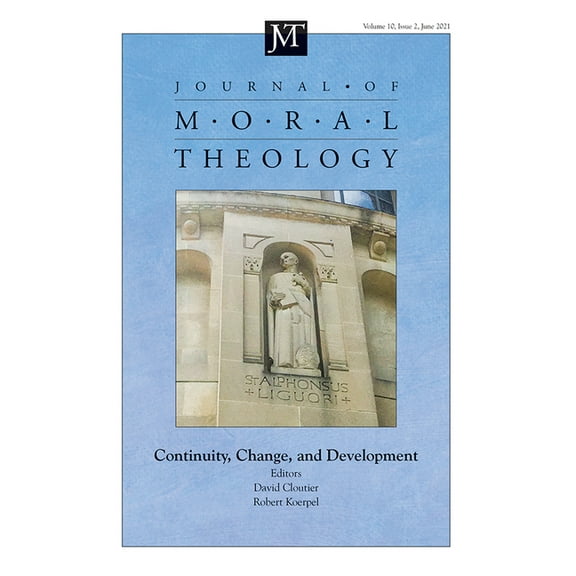 Journal of Moral Theology: Journal of Moral Theology, Volume 10, Issue 2 (Paperback)