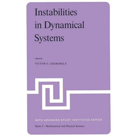 NATO Science Series C: Instabilities in Dynamical Systems: Applications to Celestial Mechanics, Book 47, (Paperback)
